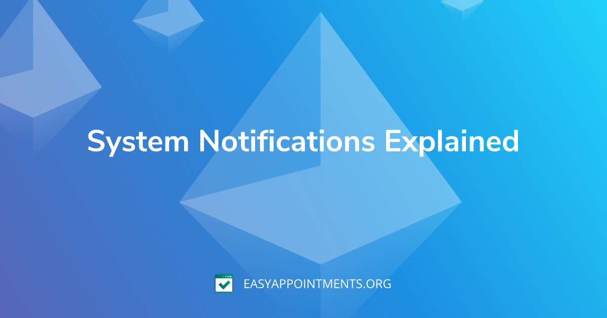 Enable Notification Function System Notifications Explained - Easy!Appointments